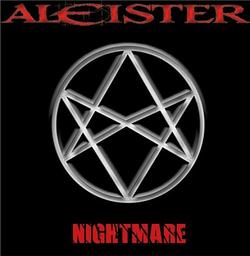 Nightmare / Aleister | Aleister (groupe français (franc-comtois) de trash metal). Interprète