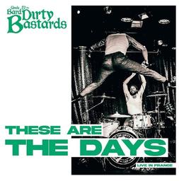 These are the days / Uncle Bard & The Dirty Bastards | Uncle Bard & The Dirty Bastards (groupe italien de rock celtique). Interprète