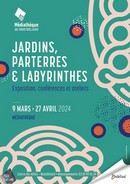 Exposition "Jardins, parterres et labyrinthes" | 
